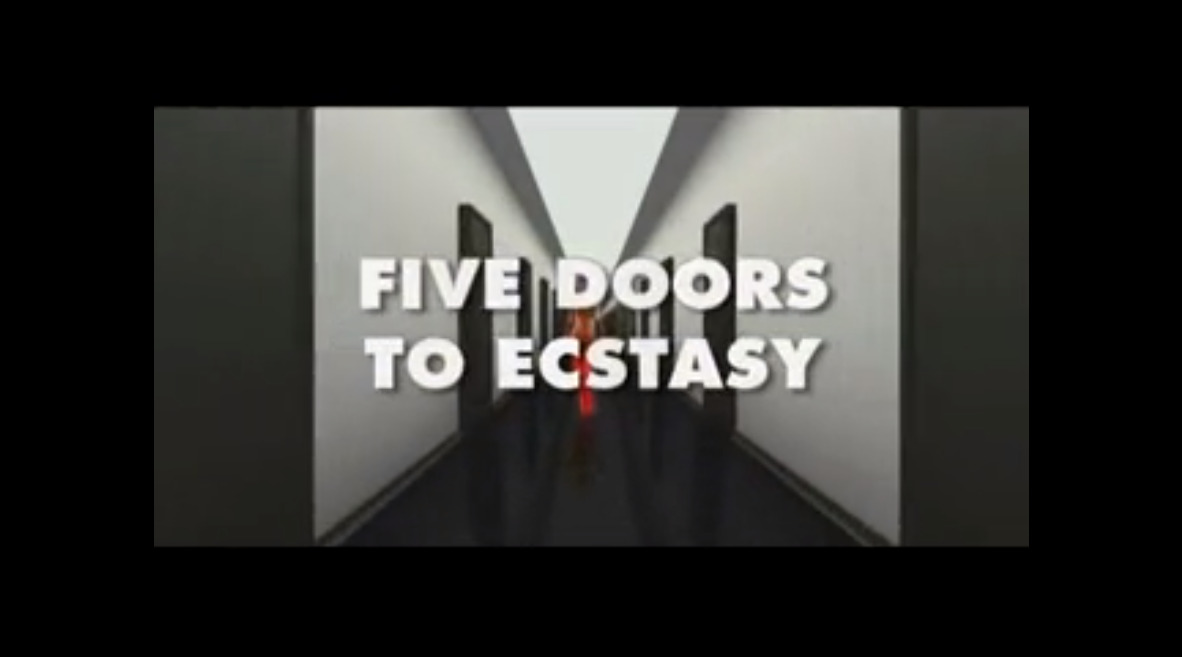 Five Doors to Ecstasy