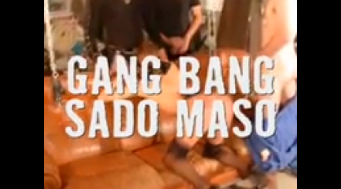 Gang Bang Sado Maso