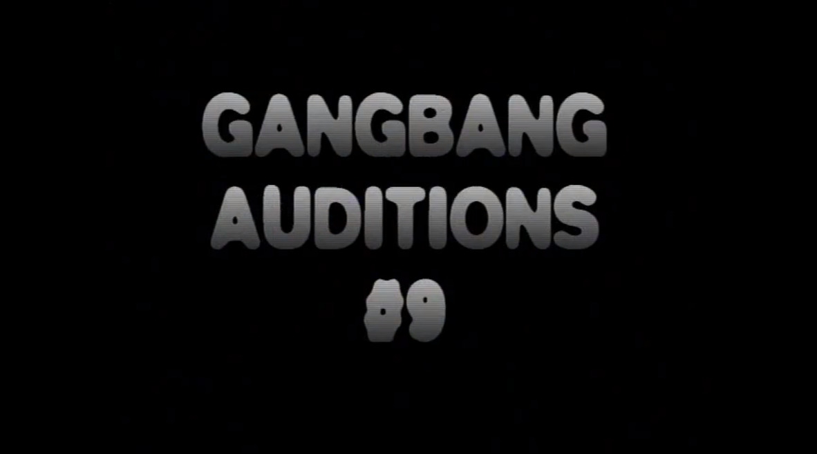 Gangbang auditions #9