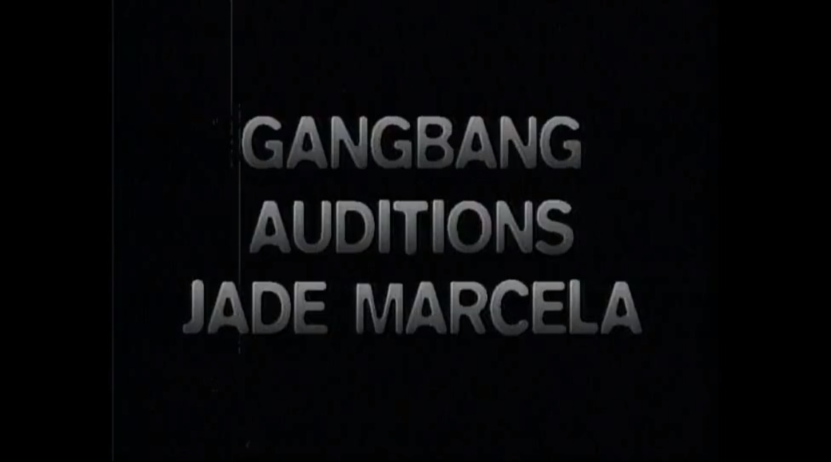 Gangbang auditions Jade Marcela