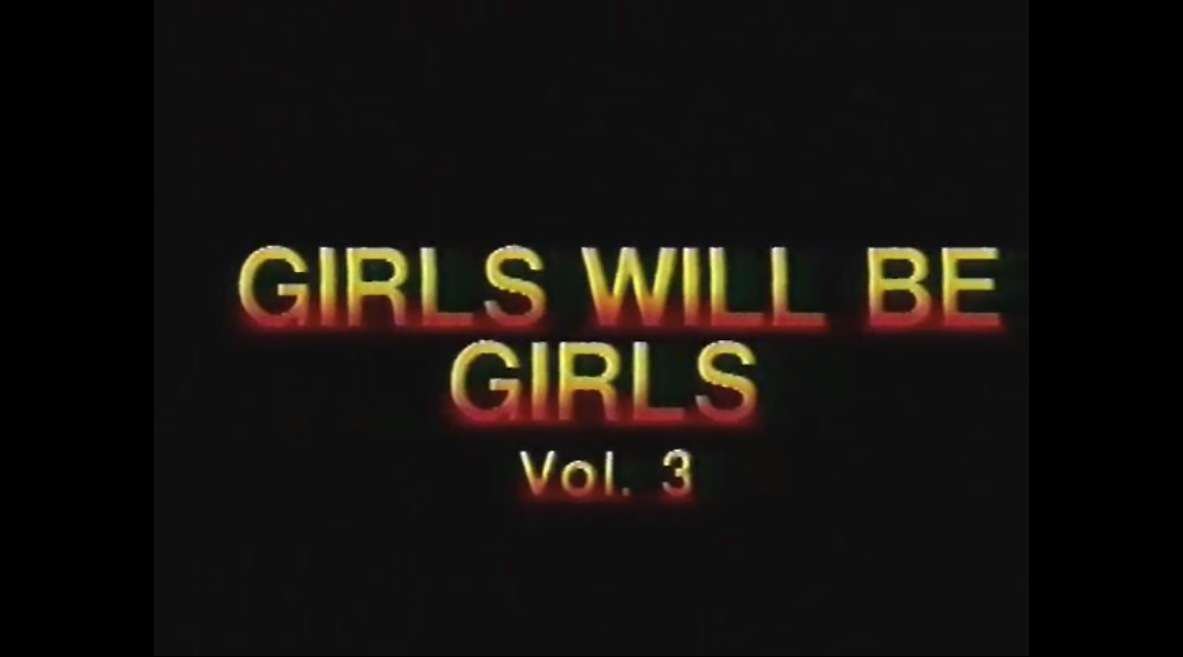 Girls Will be Girls vol. 3
