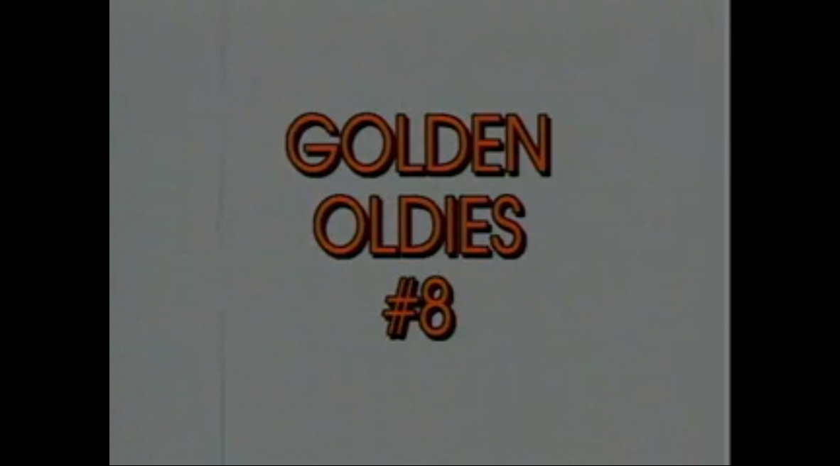 Golden Oldies #8