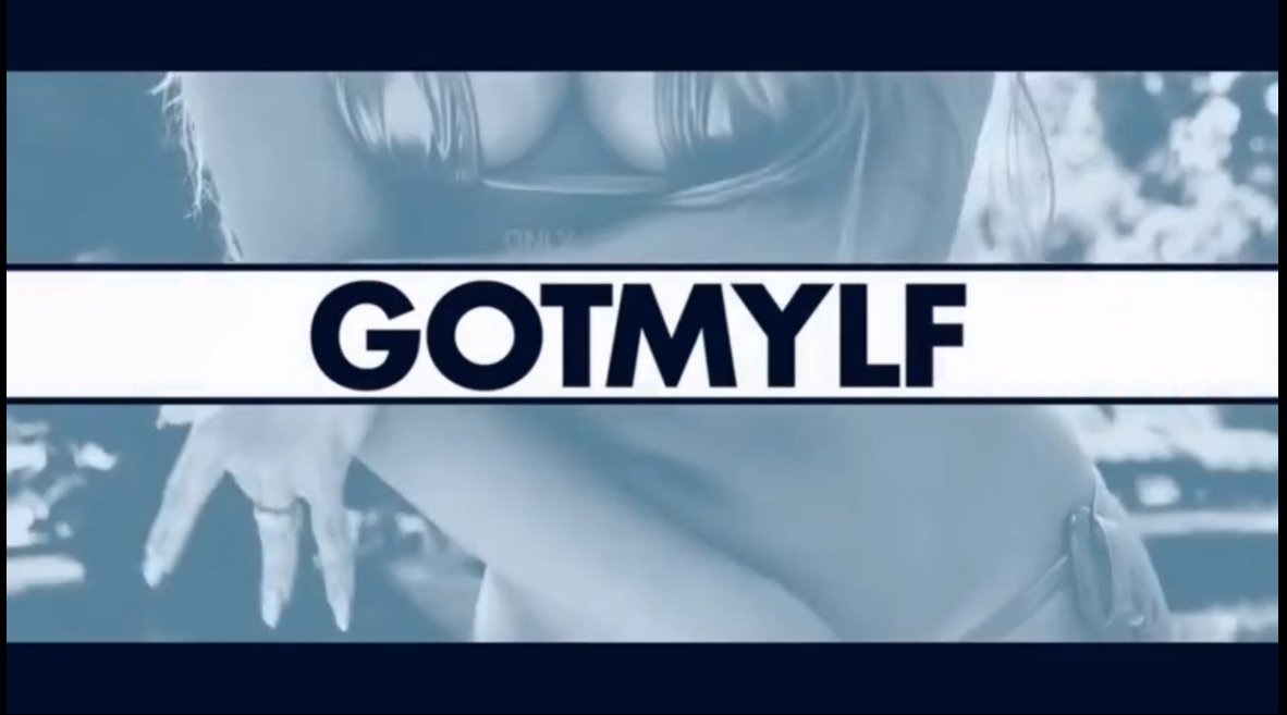 Gotmylf