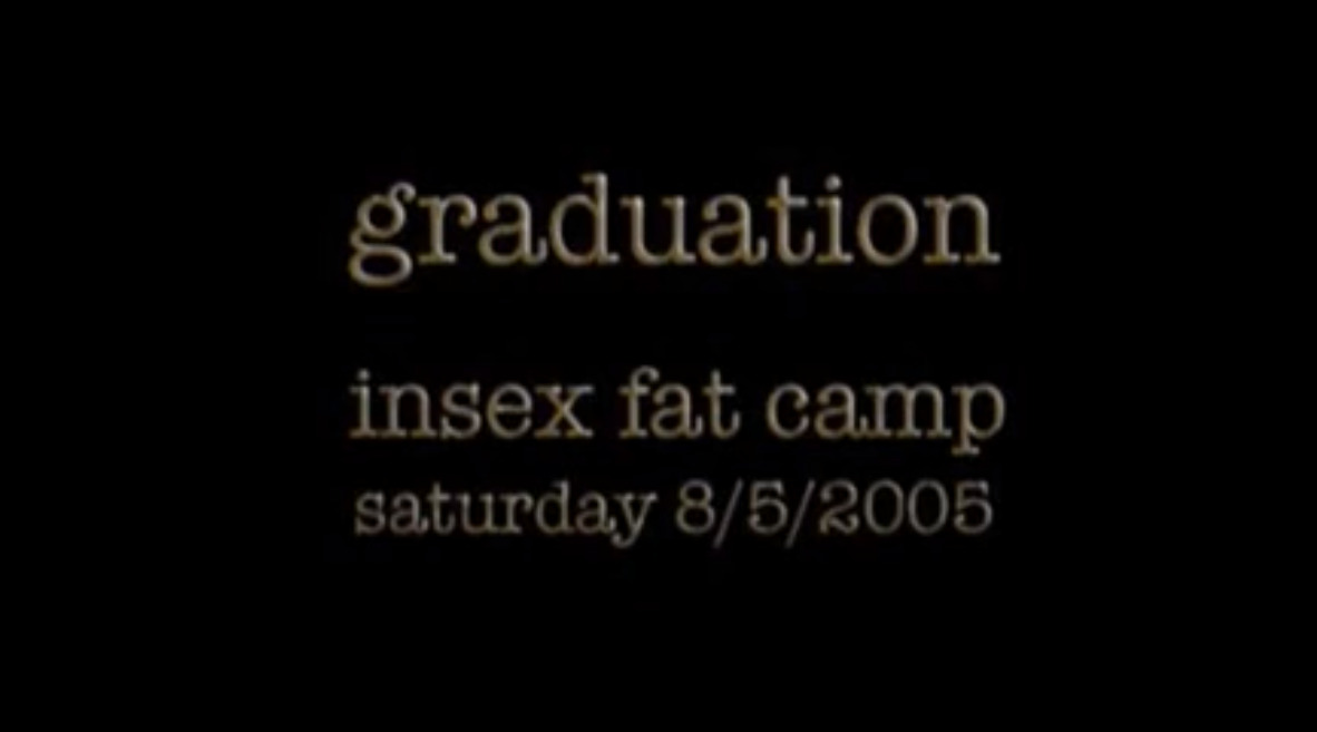 Graduation insex fat camp