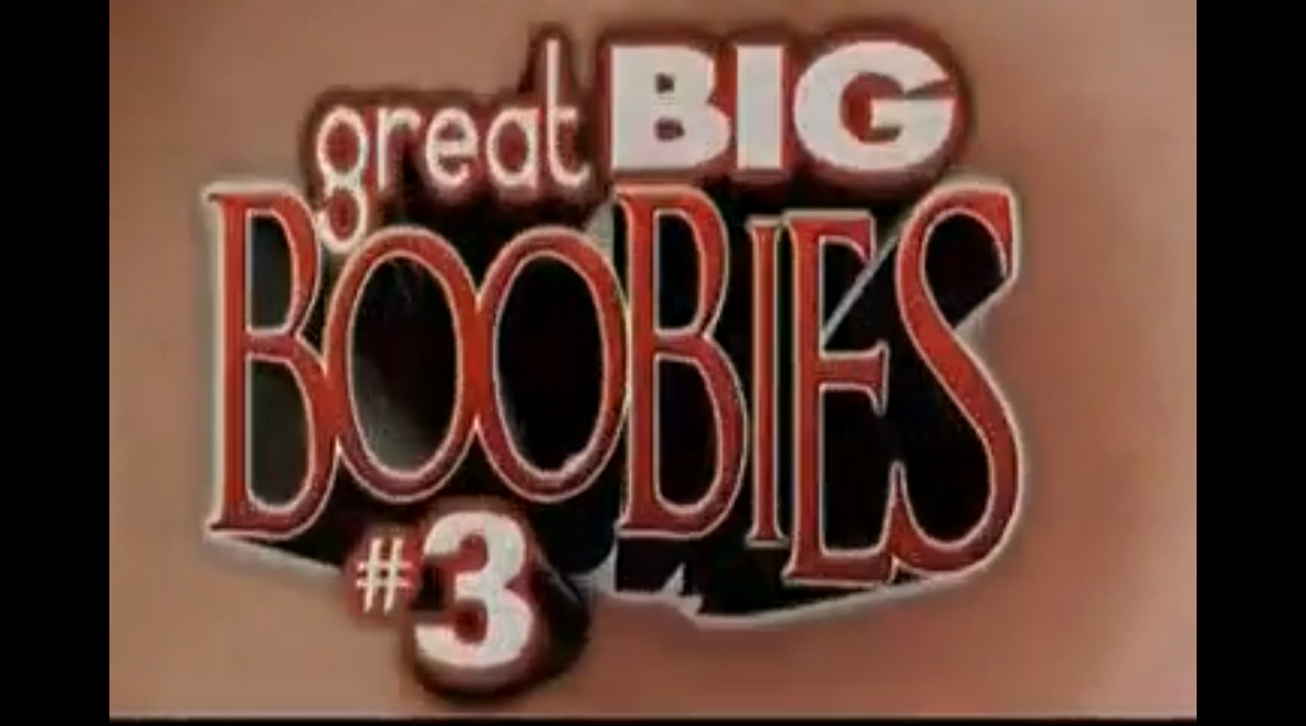 Great Big Boobies #3