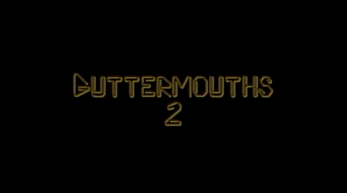 Gutter Mouths 2