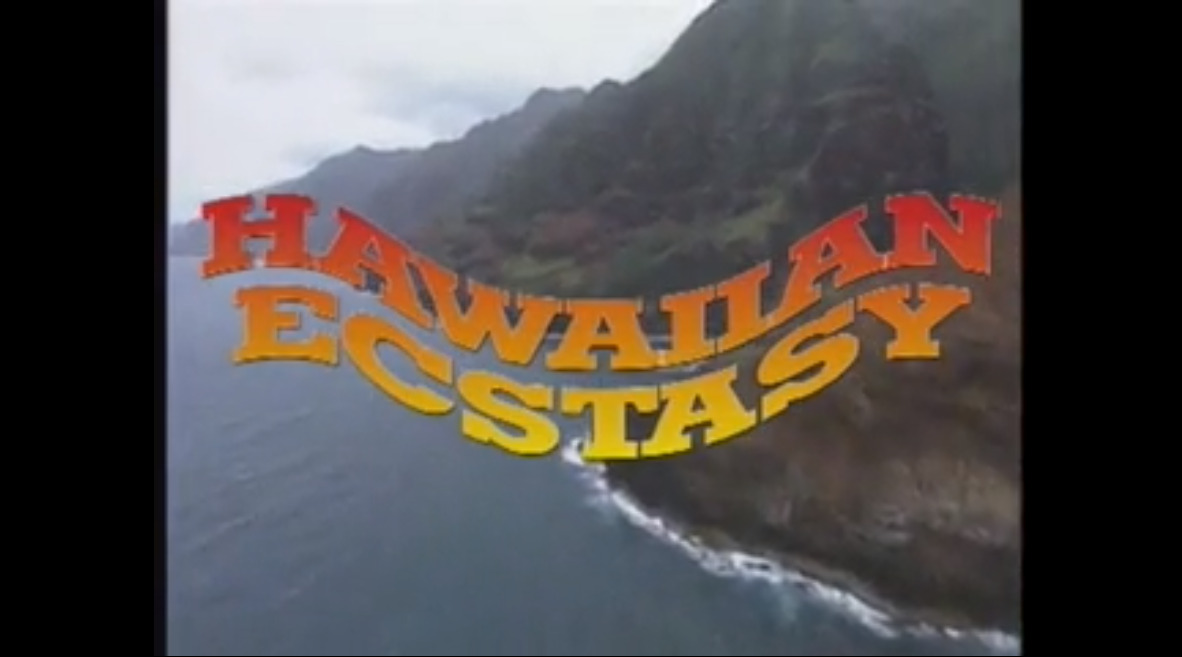 Hawaiian Ecstasy