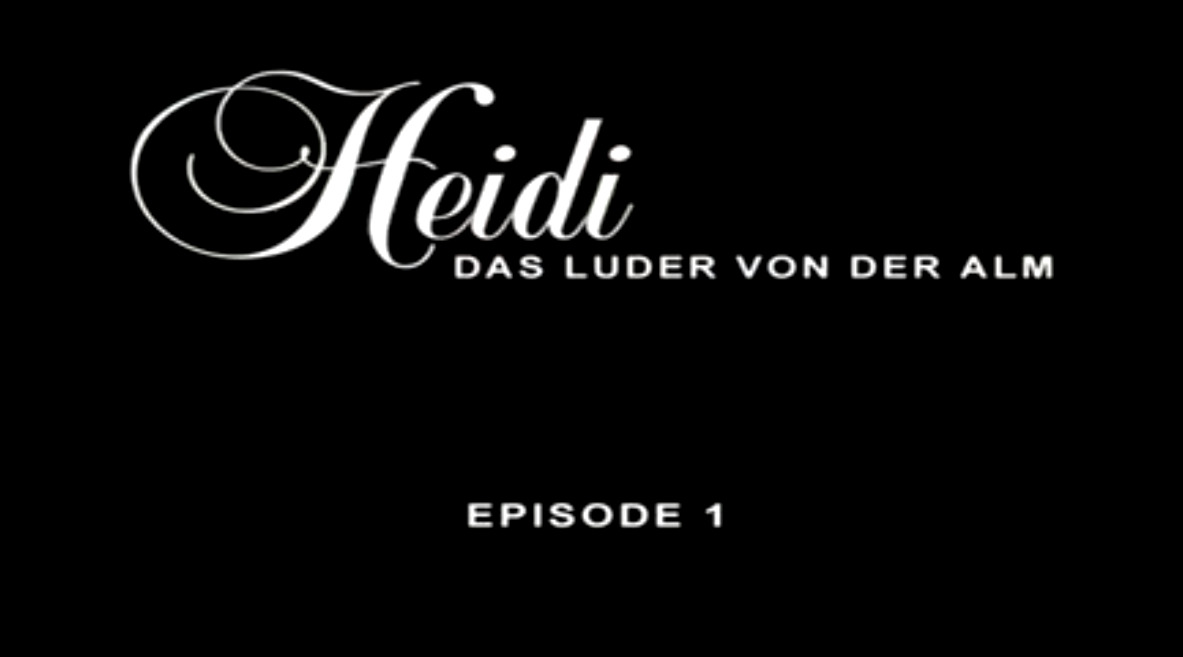 Heidi das luder von der alm episode 1
