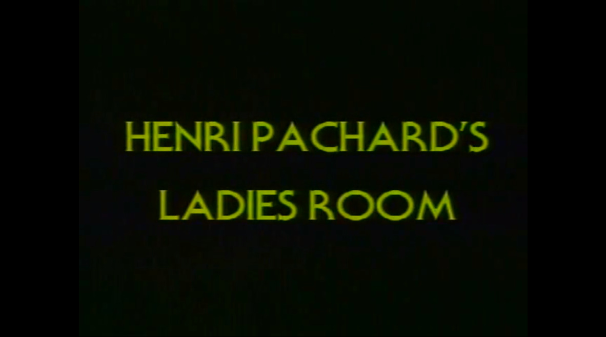 Henri Pachard's Ladies Room
