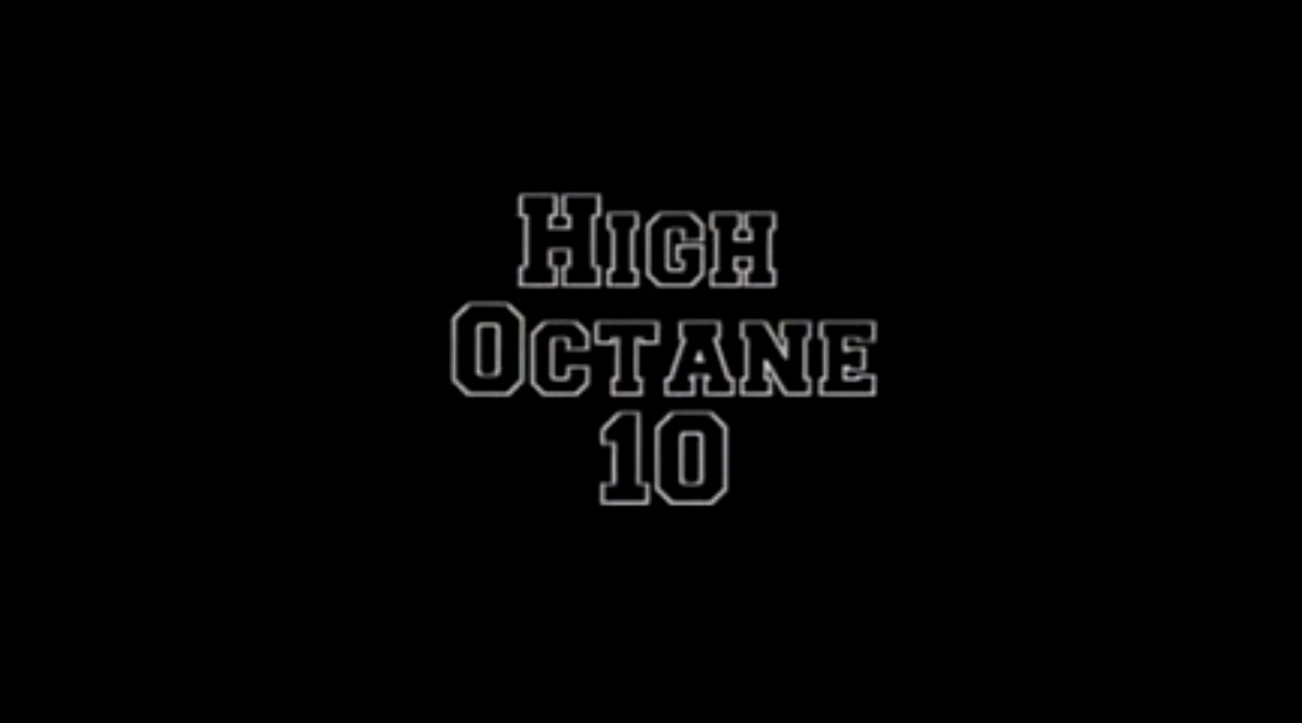 High Octane 10