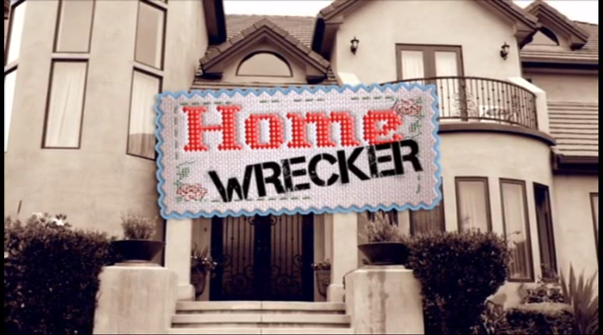 Home Wrecker