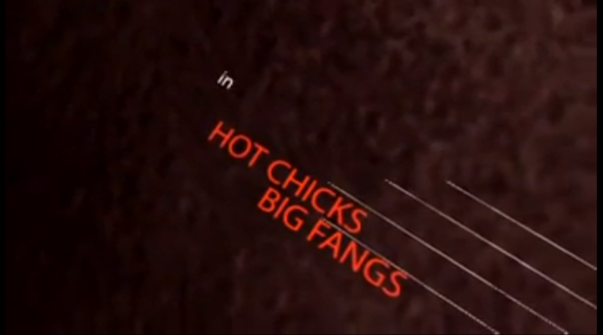 Hot Chicks Big Fangs