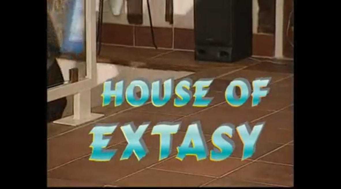 House of Extasy