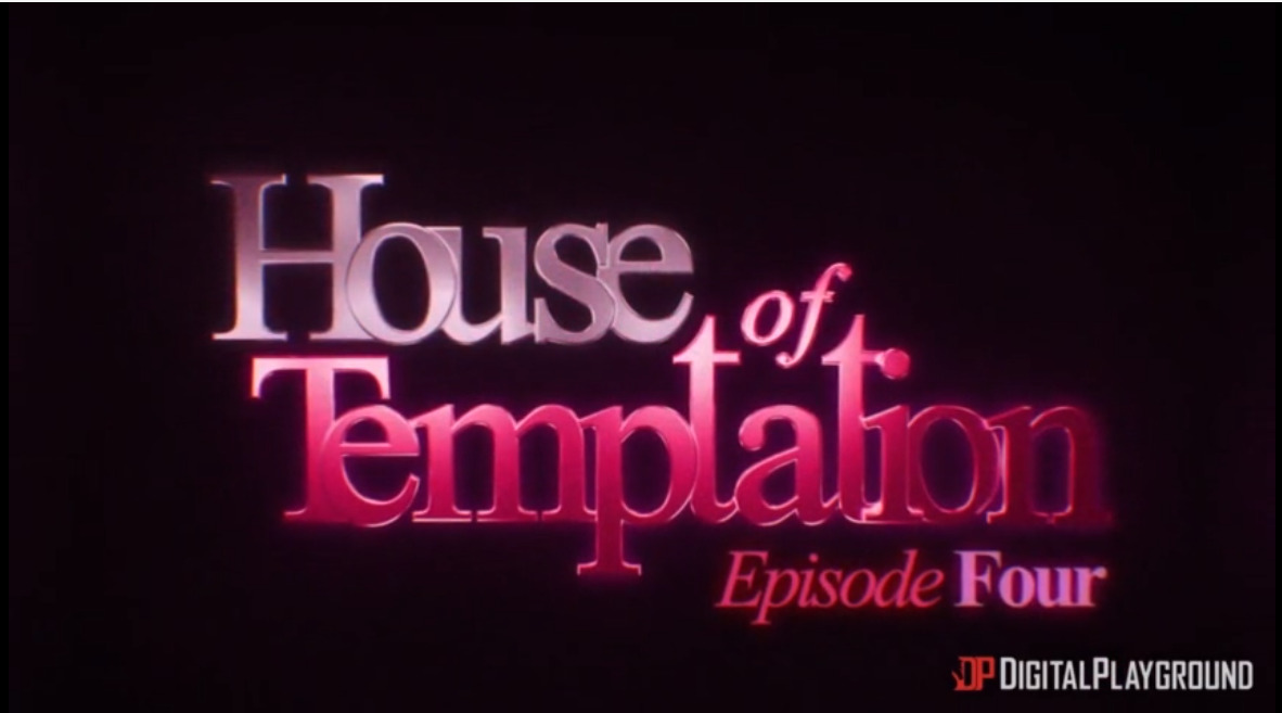 House of Temptation Episode Four