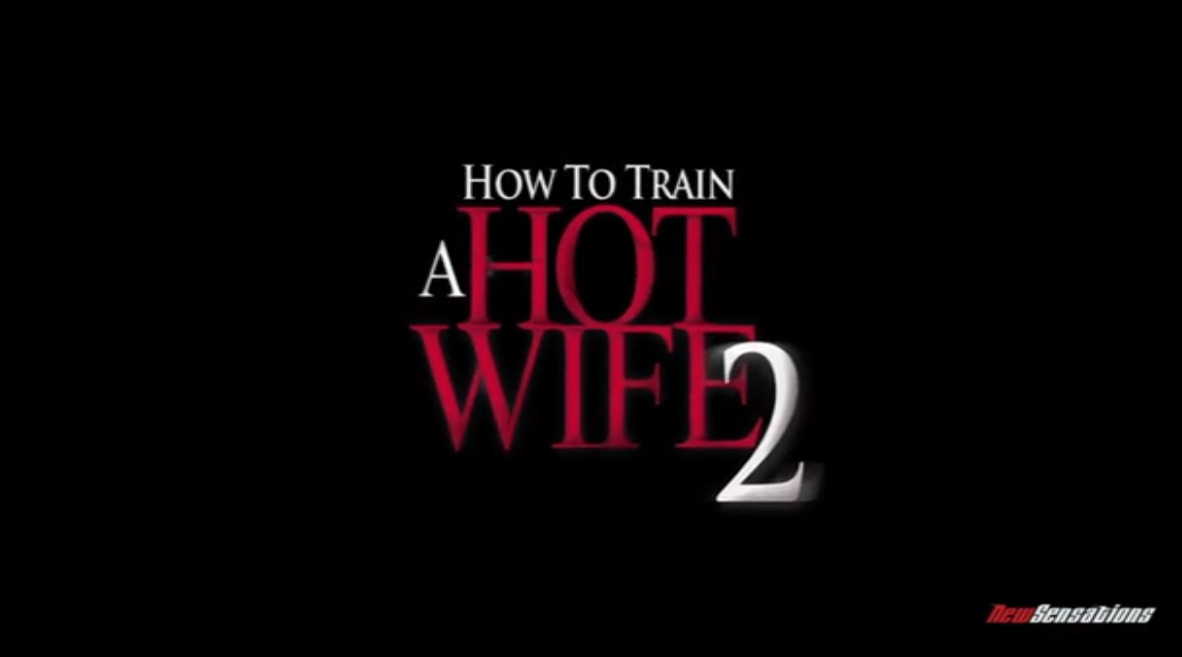How to Train a Hot Wife 2