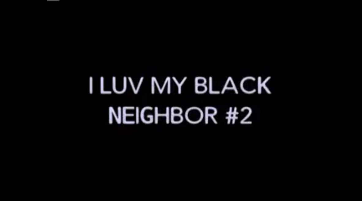 I Luv My Black Neighbour #2