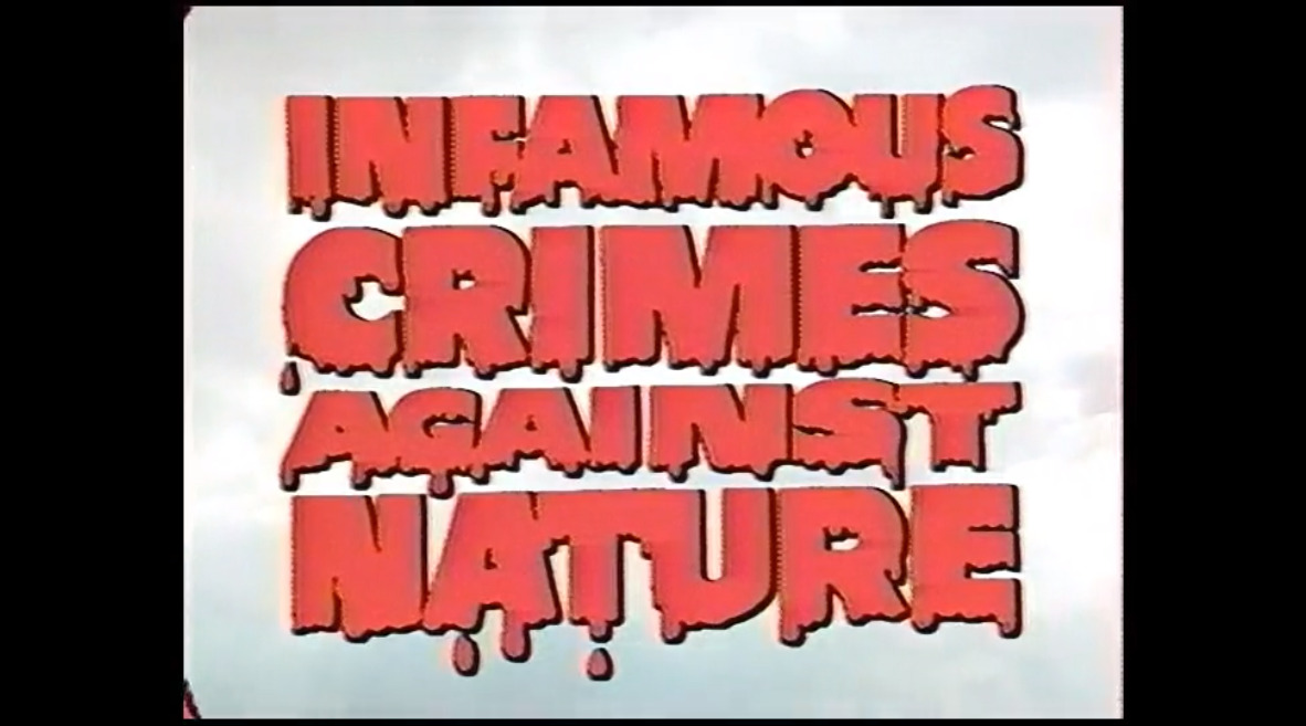 Infamous Crimes Against Nature