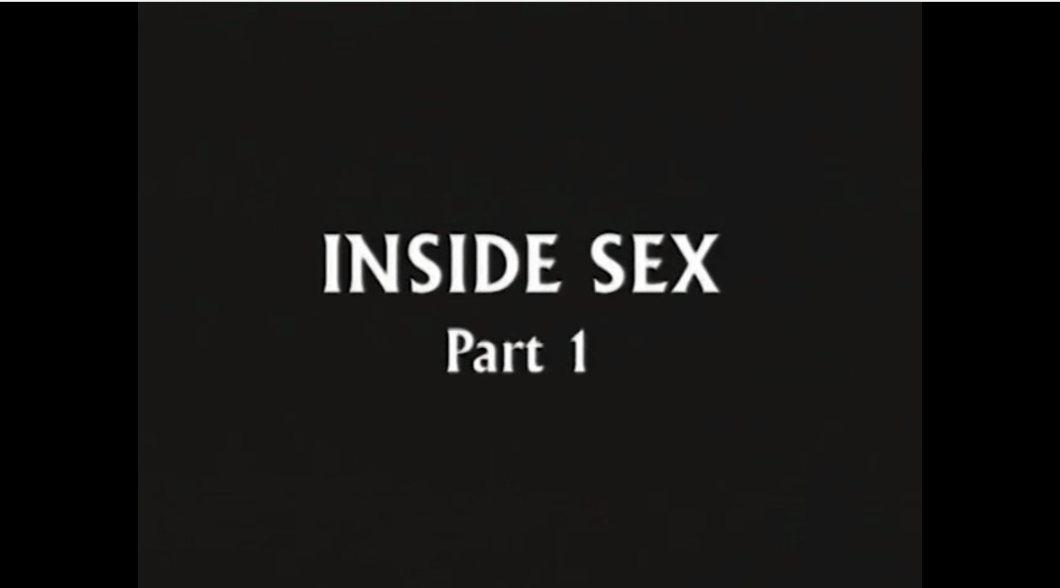 Inside Sex - Part 1