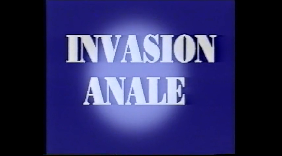 Invasion anale