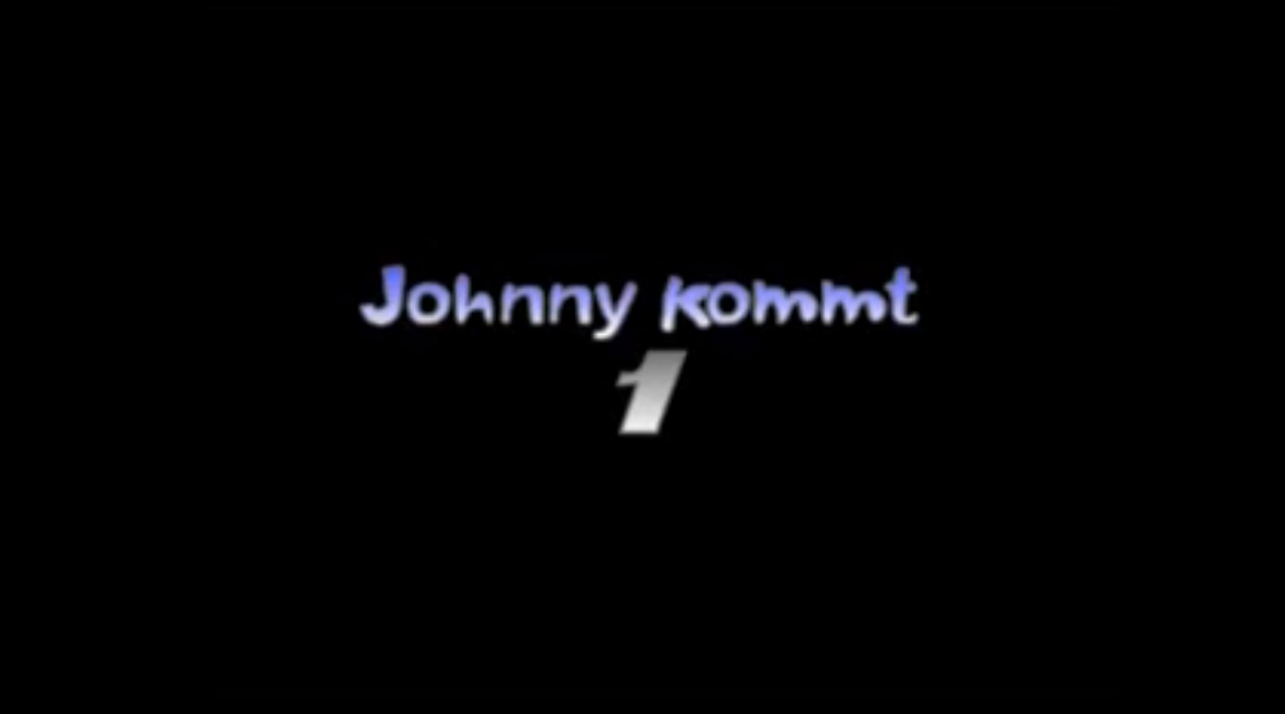 Johnny kommt 1