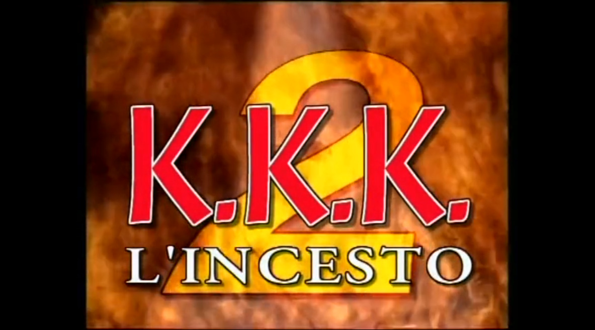 K.K.K l'incesto 2