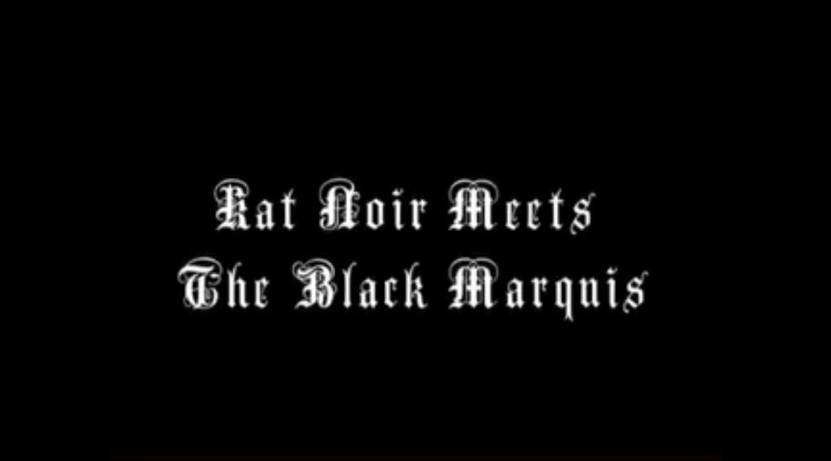 Kat Noir Meets The Black Marquis
