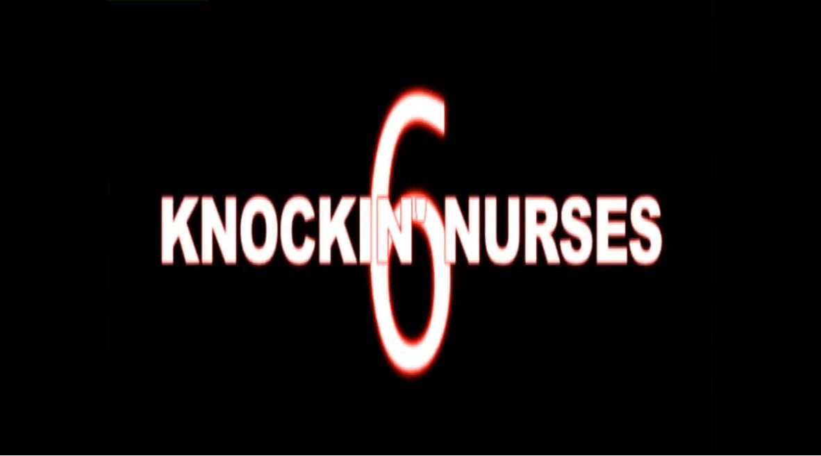 Knockin' Nurses 6