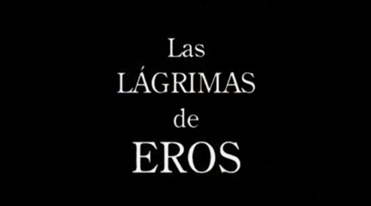 Las Lagrimas de Eros