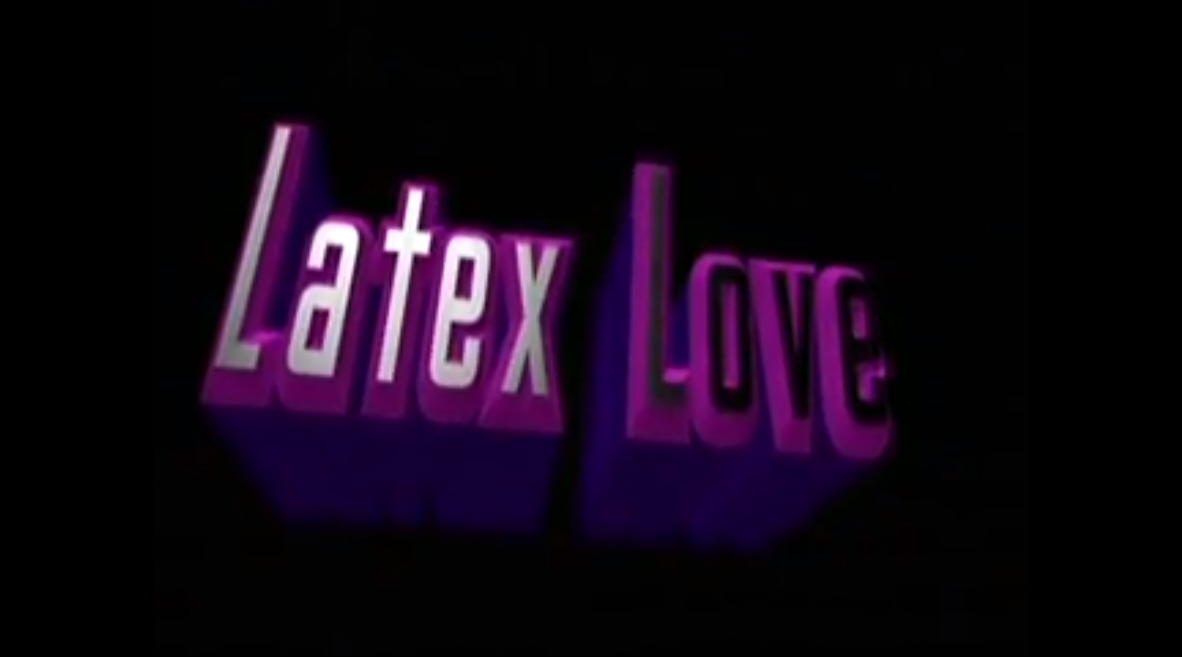 Latex Love