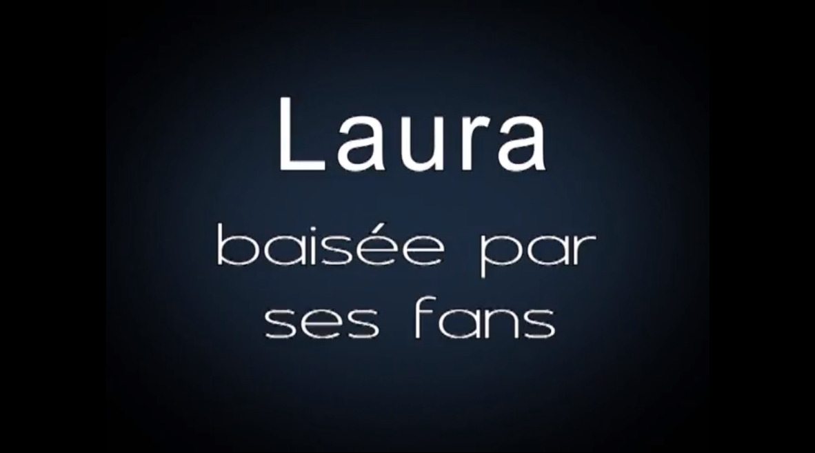 Laura baisee par ses fans