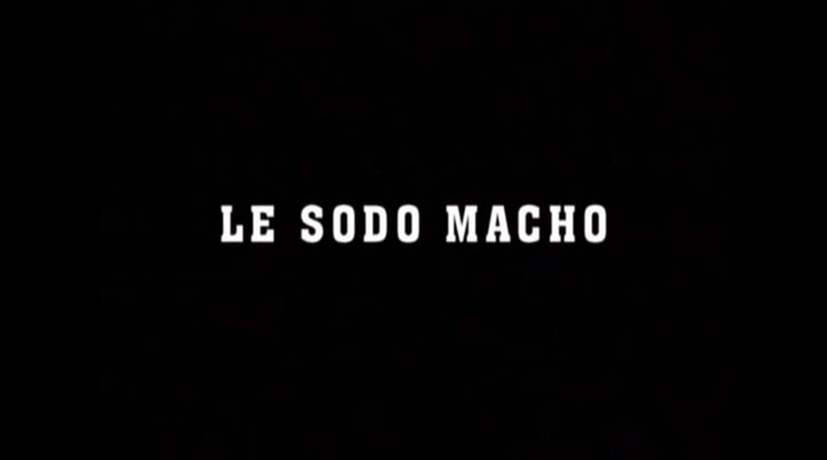 Les Sodo Macho
