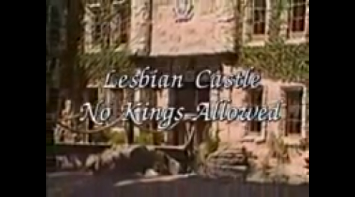 Lesbian Castle No Kings Allowed