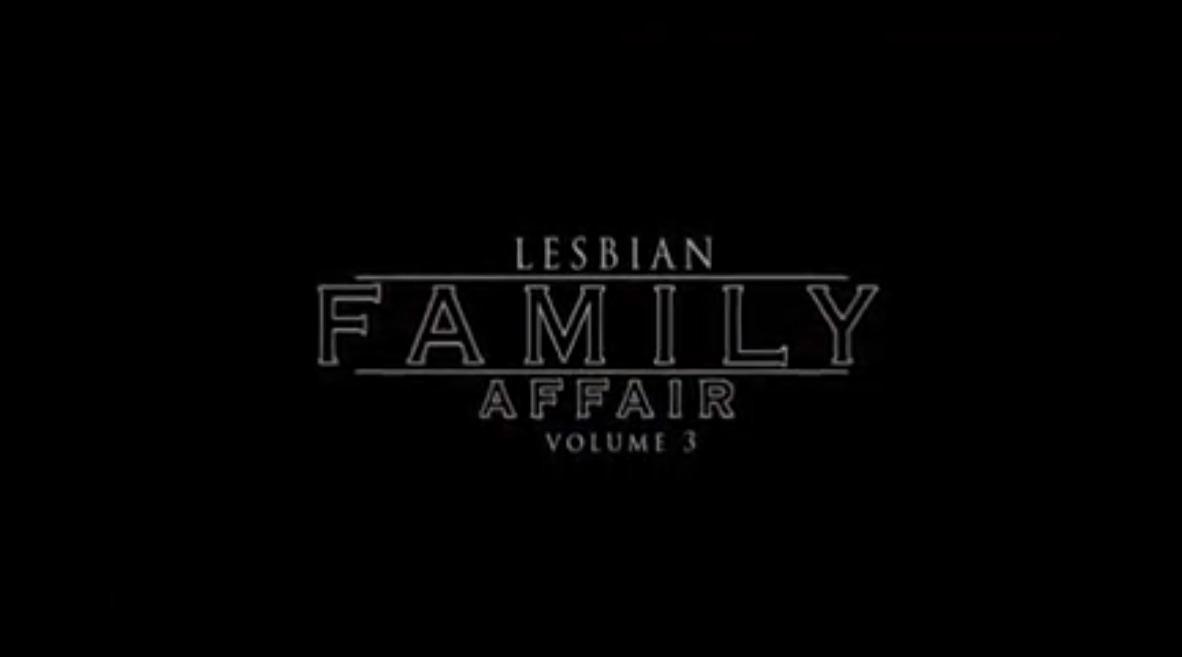 Lesbian Family Affair volume 3