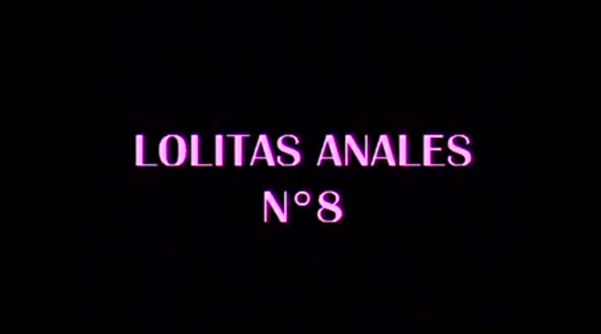 Lolitas anales No 8