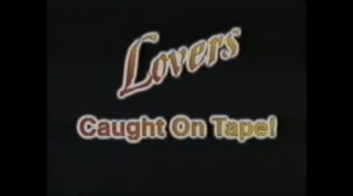 Lovers Caught On Tape!