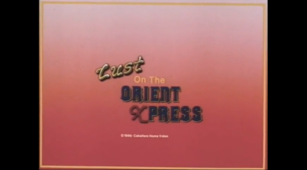 Lust on the Orient Xpress