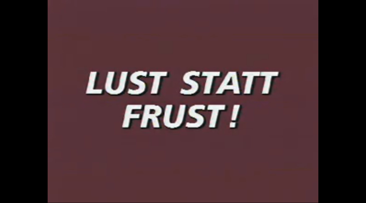 Lust Startt Frust!