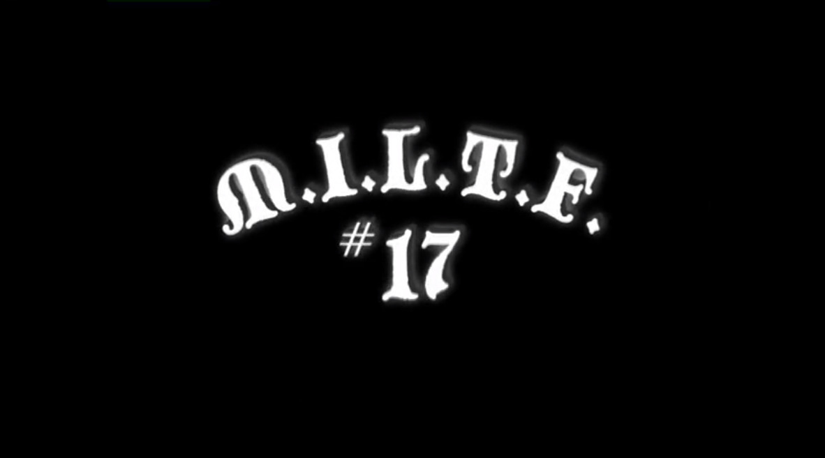 M.I.L.T.F. #17