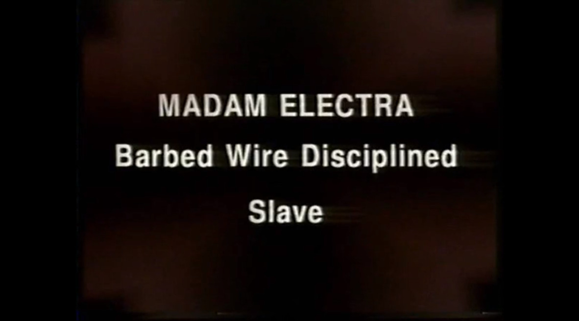 Madam Electra Barbed Wire Disciplined Slave