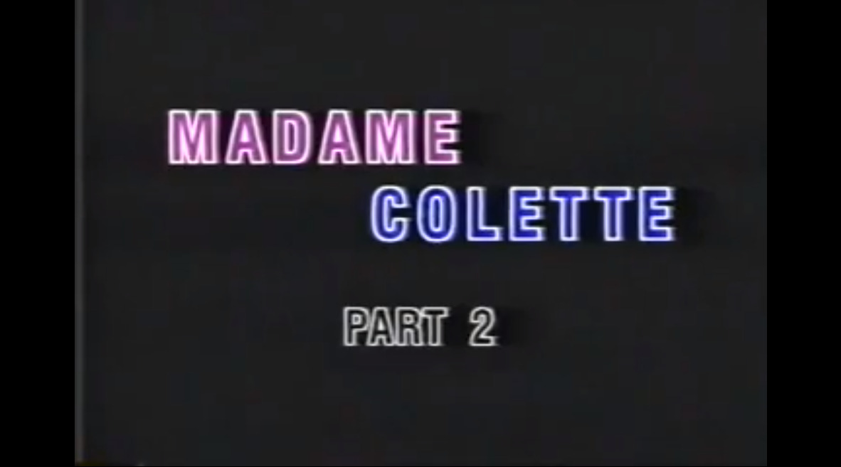 Madame Colette part 2
