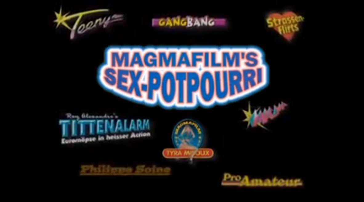 Magmafilm's Sex-Potpourri