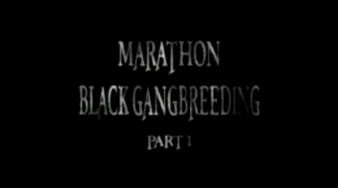 Marathon Black Gangbanging part 1