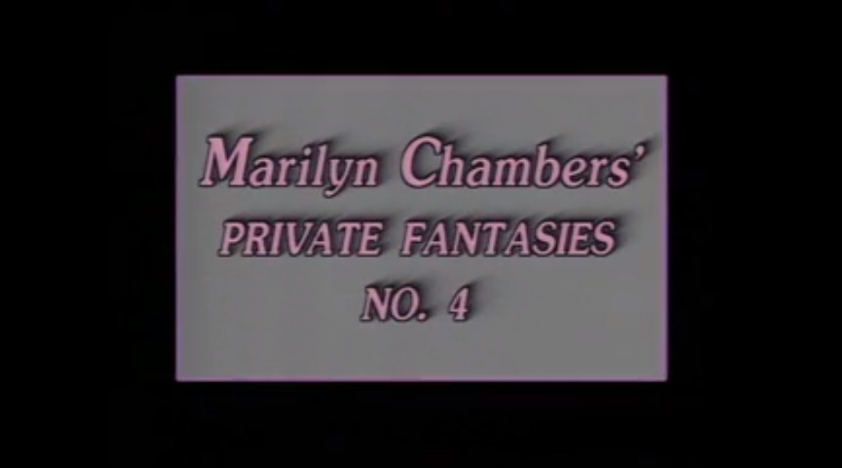 Marilyn Chamber's Private Fantasies No. 4