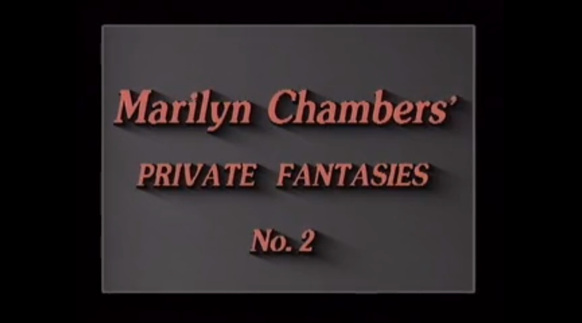 Marilyn Chambers' Private Fantasies #2