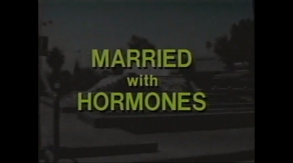 Married with Hormones
