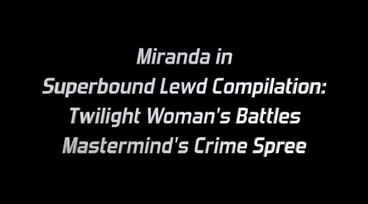 Miranda in Superbound Lewd Compilation