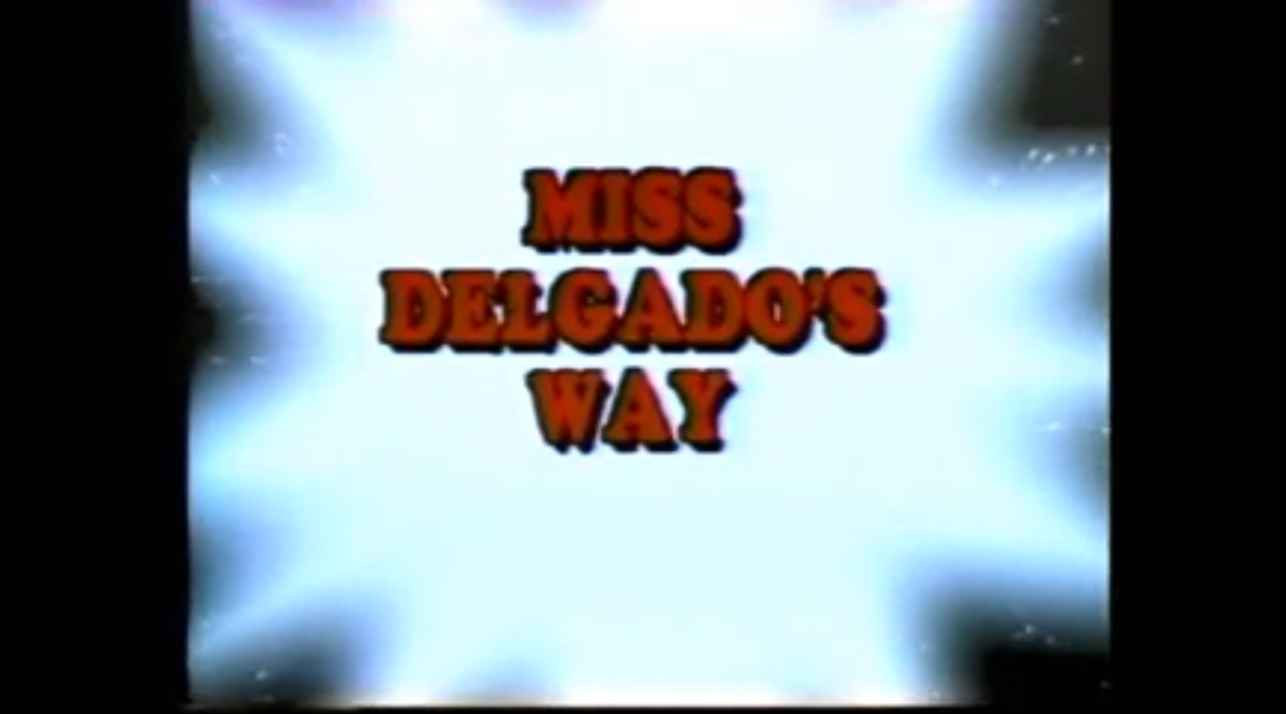 Miss Delgado's Way