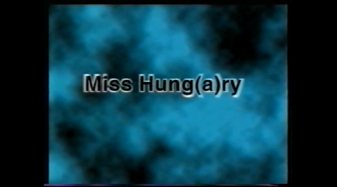 Miss Hung(a)ry