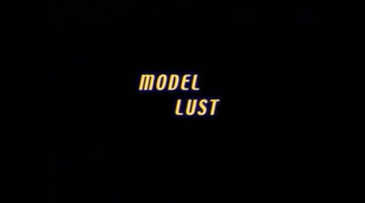 Model Lust