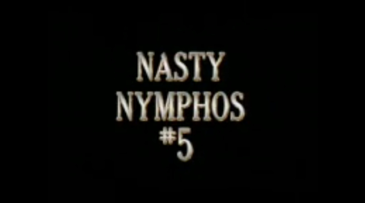 Nasty Nymphos #5